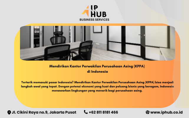 Foreign Company Representative Office (KPPA) in Indonesia