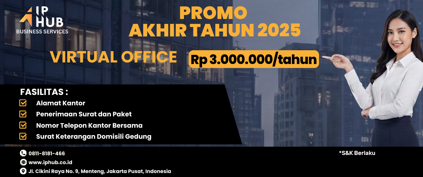 <p><b>2025 Year-End Promotion</b></p><p><b>Virtual Office IDR 3,000,000/year</b></p><p><b>Contact us for more information</b></p>